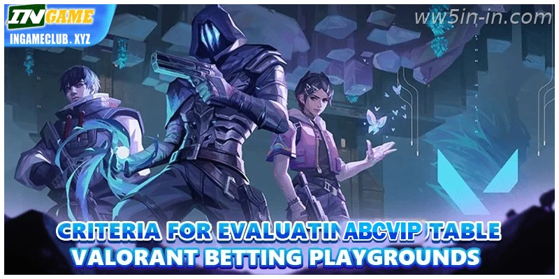Criteria for evaluating reputable Valorant Betting – India playgrounds – India