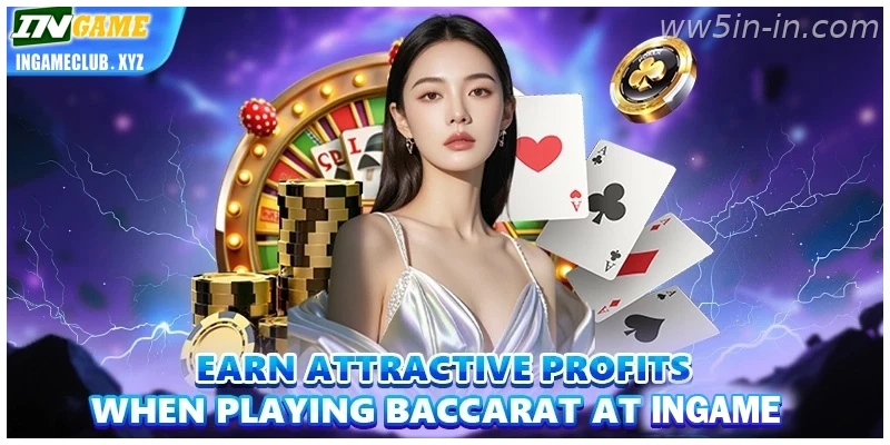 WW5 India: Earn attractive profits when playing Baccarat at WW5