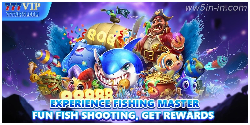 Experience Fishing Master Fun Fish Shooting Get Rewards