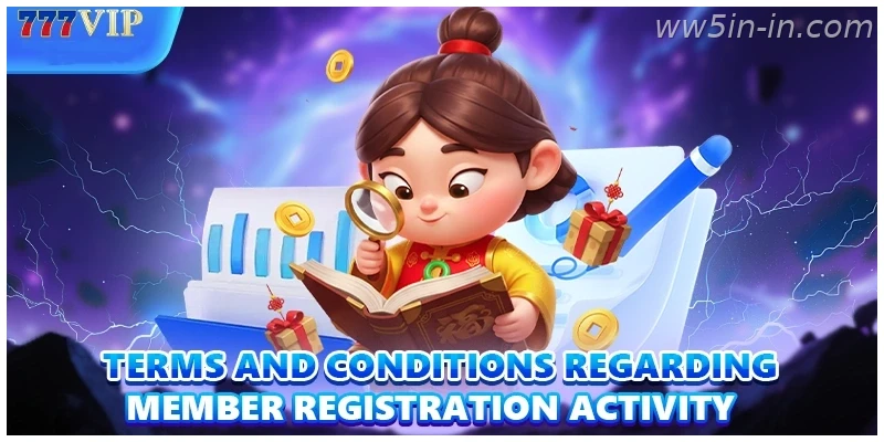 Terms & Conditions regarding member registration activity